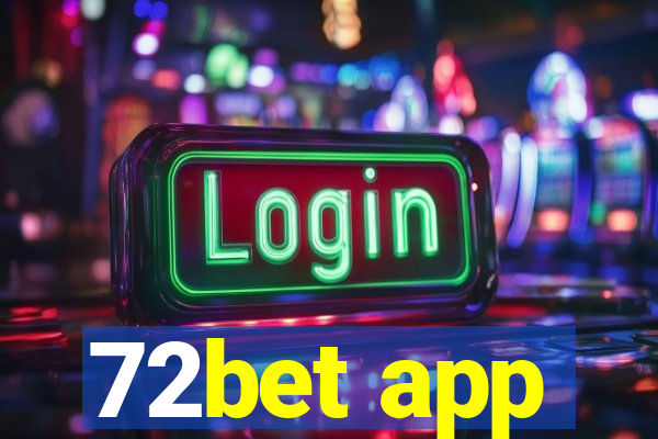 72bet app